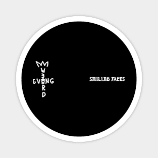 W3IRD GVNG "SMILING FACES" (V2) Magnet